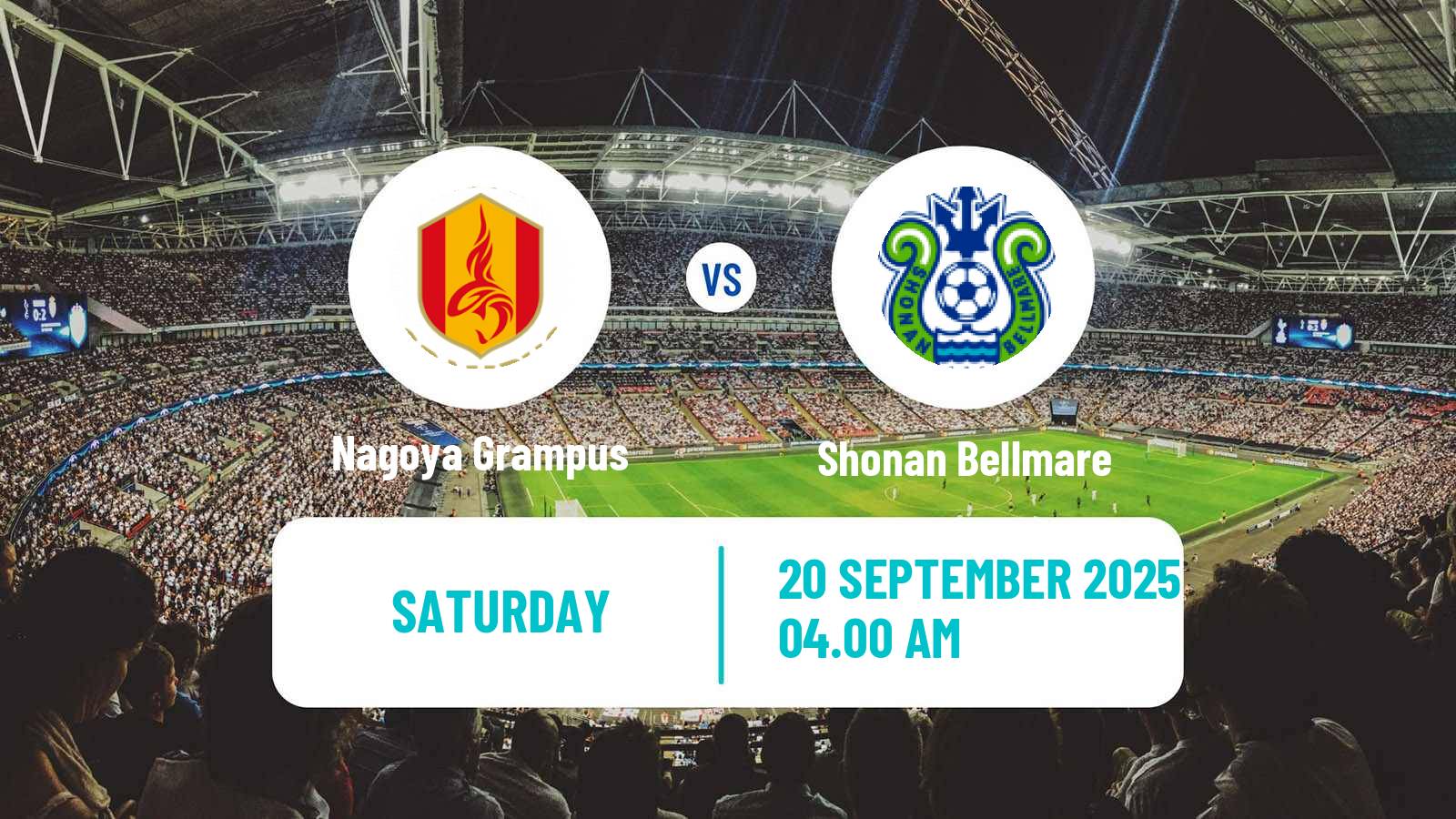 Soccer Japan J1 League Nagoya Grampus - Shonan Bellmare