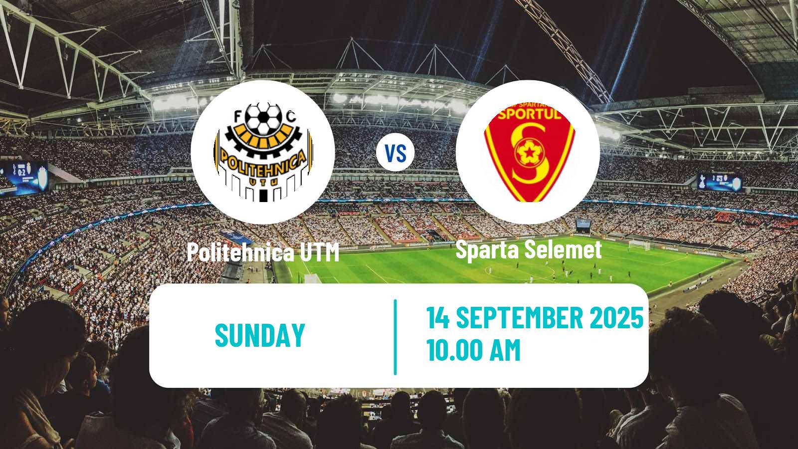 Soccer Moldovan Super Liga Politehnica UTM - Sparta Selemet