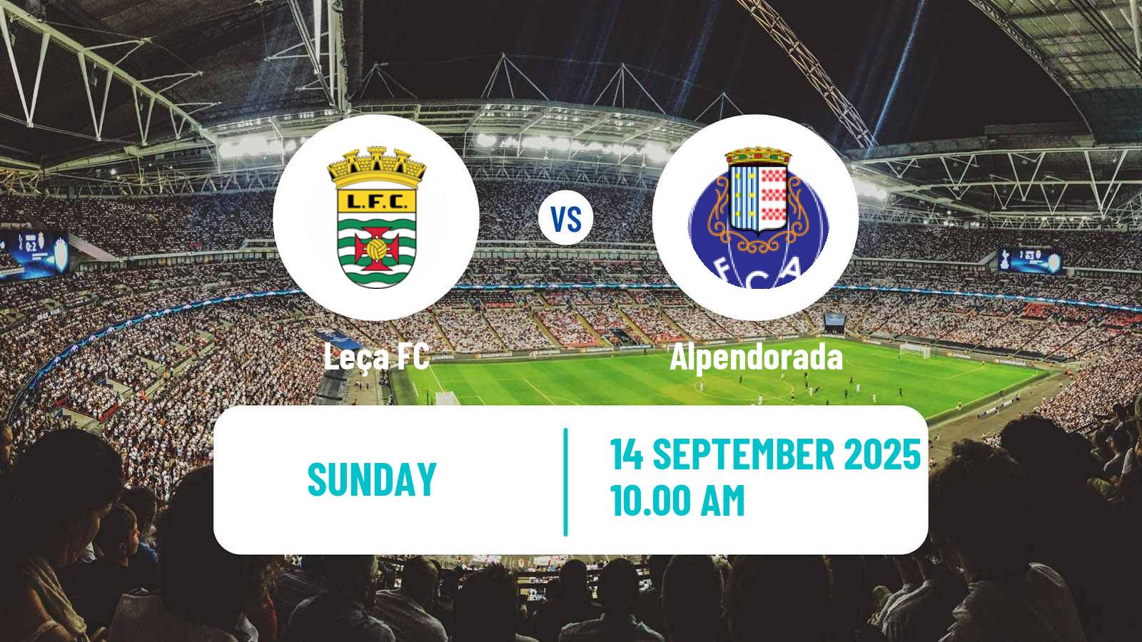 Soccer Campeonato de Portugal Leça - Alpendorada