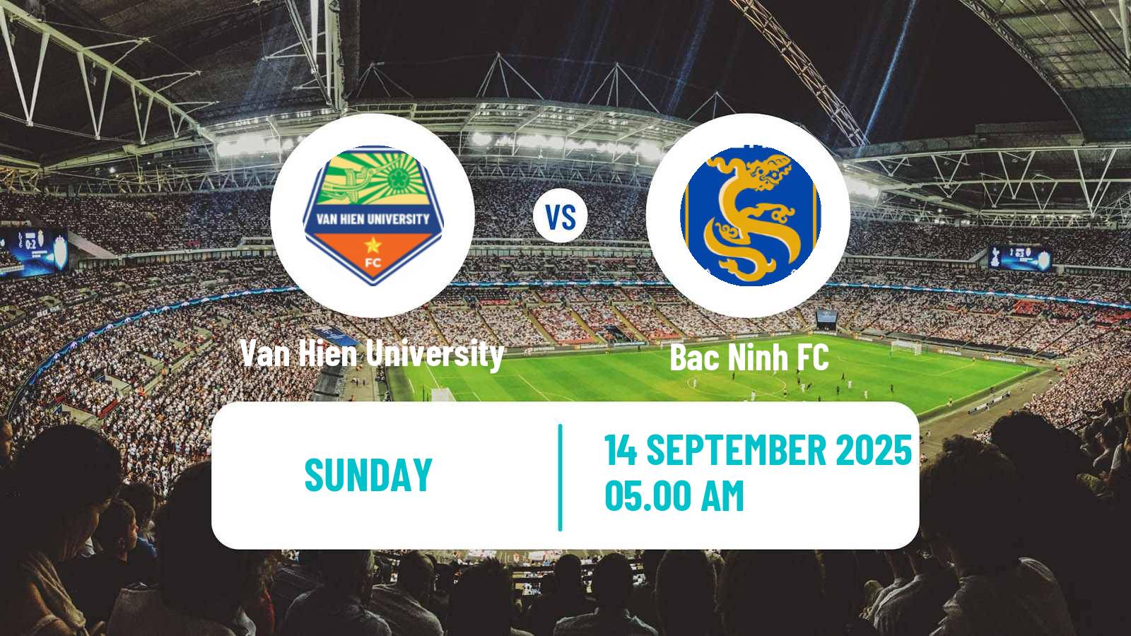 Soccer Vietnamese Cup Van Hien University - Bac Ninh