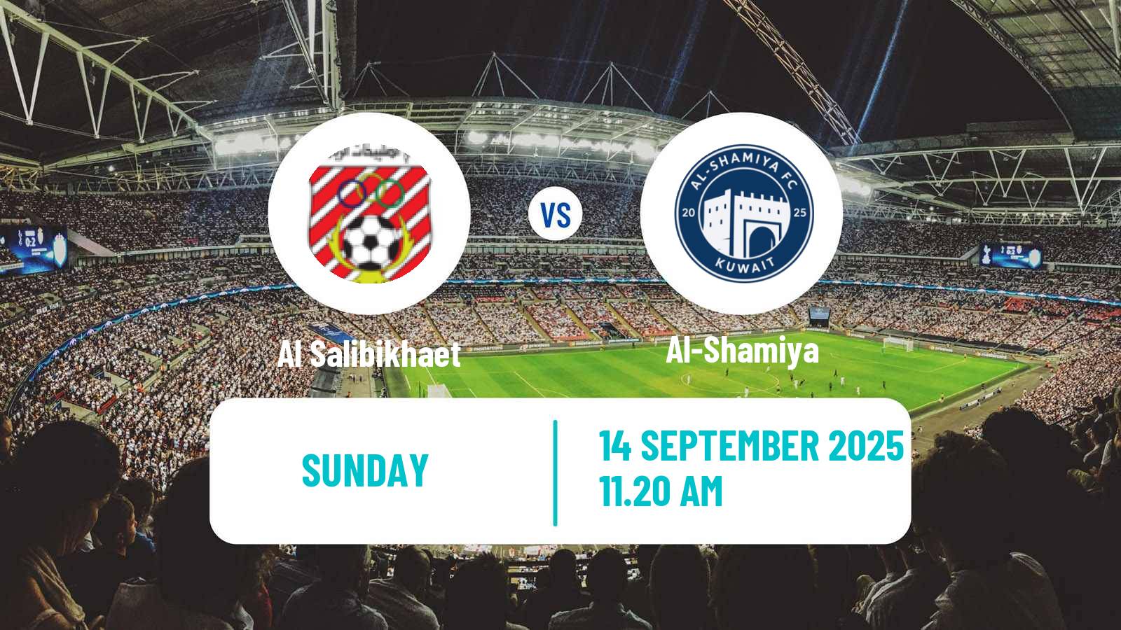 Soccer Kuwaiti Division 1 Al Salibikhaet - Al-Shamiya