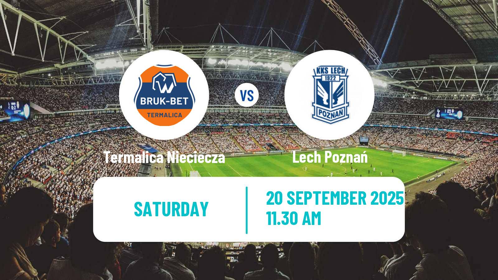 Soccer Polish Ekstraklasa Termalica Nieciecza - Lech Poznań