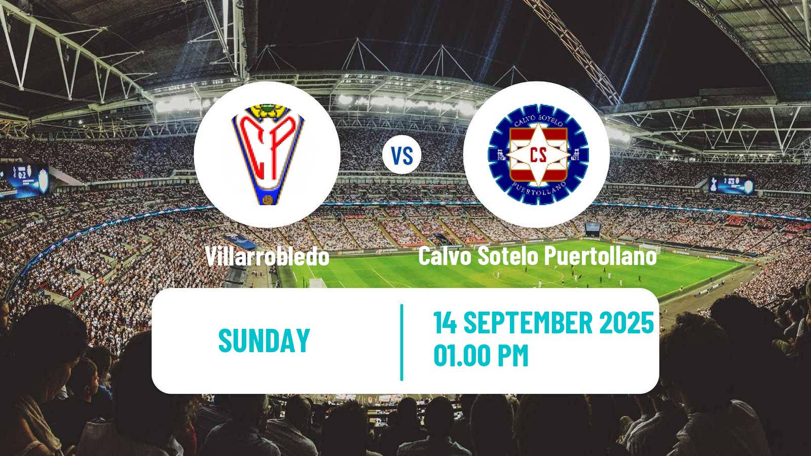 Soccer Spanish Tercera RFEF - Group 18 Villarrobledo - Calvo Sotelo Puertollano