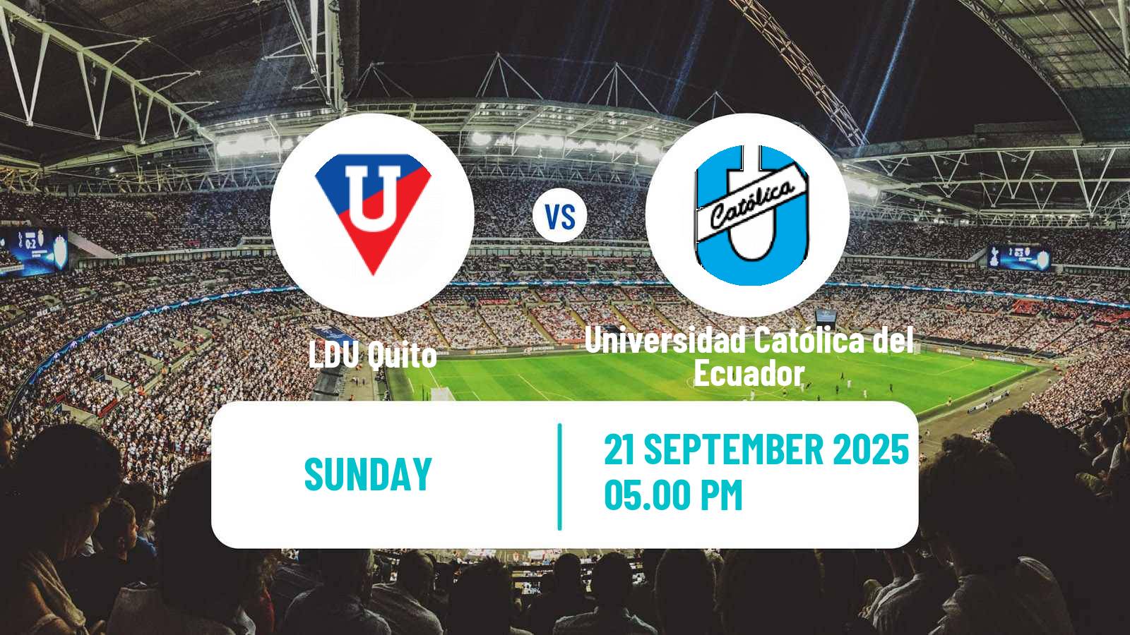 Soccer Ecuadorian Liga Pro LDU Quito - Universidad Católica del Ecuador