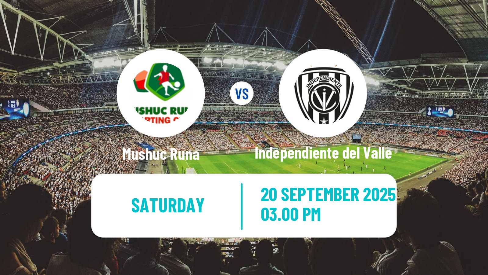 Soccer Ecuadorian Liga Pro Mushuc Runa - Independiente del Valle