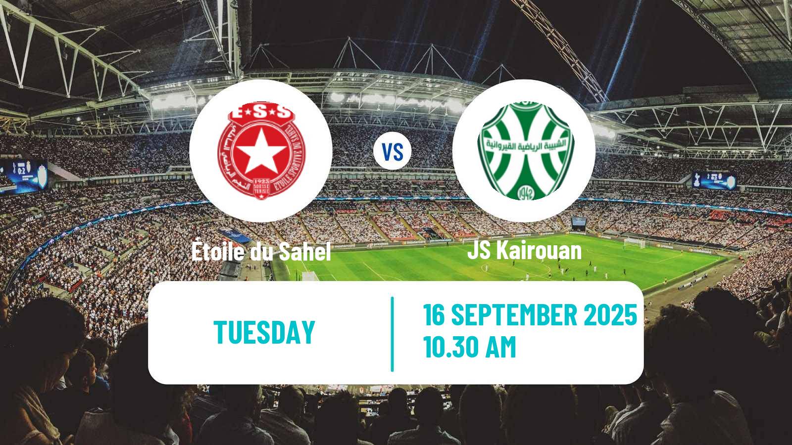 Soccer Tunisian Ligue Professionnelle 1 Étoile du Sahel - JS Kairouan