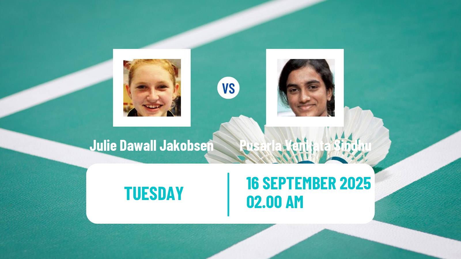 Badminton BWF World Tour China Masters 3 Women Julie Dawall Jakobsen - Pusarla Venkata Sindhu