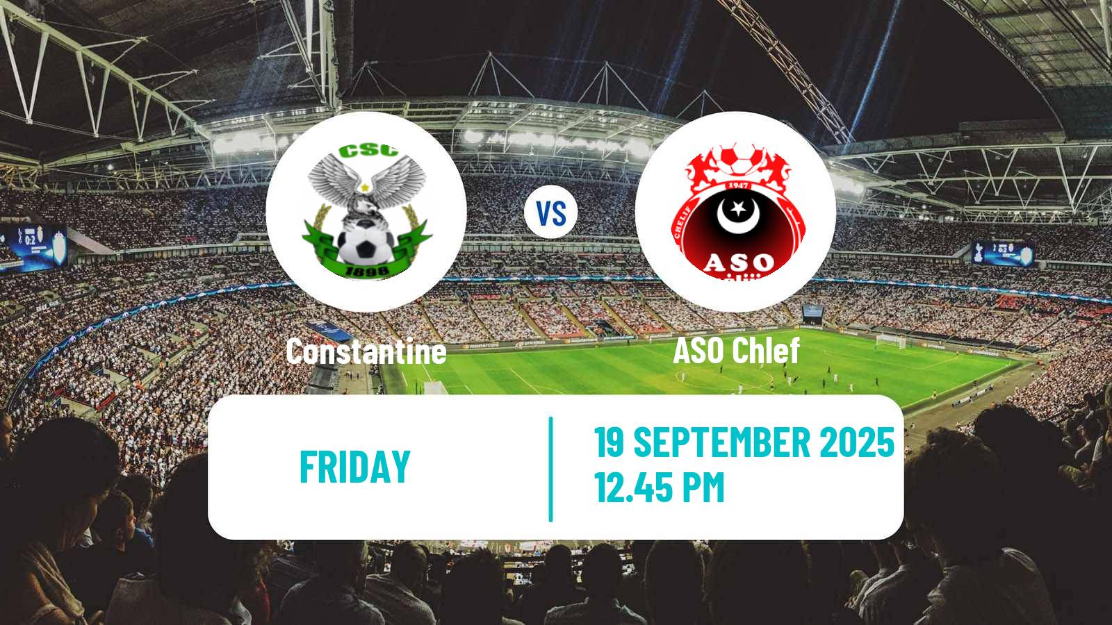 Soccer Algerian Ligue 1 Constantine - ASO Chlef