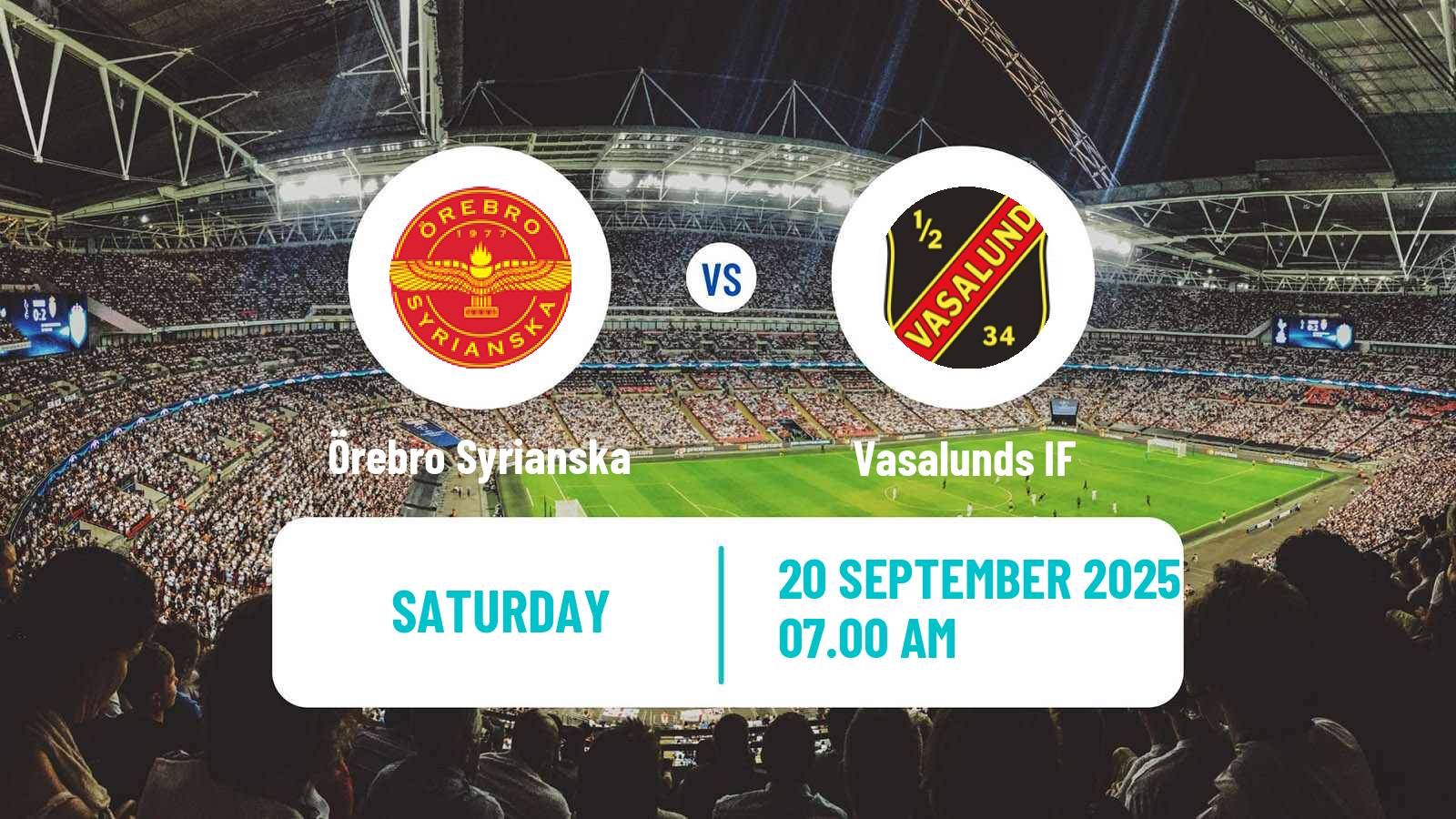 Soccer Swedish Division 1 Norra Örebro Syrianska - Vasalund