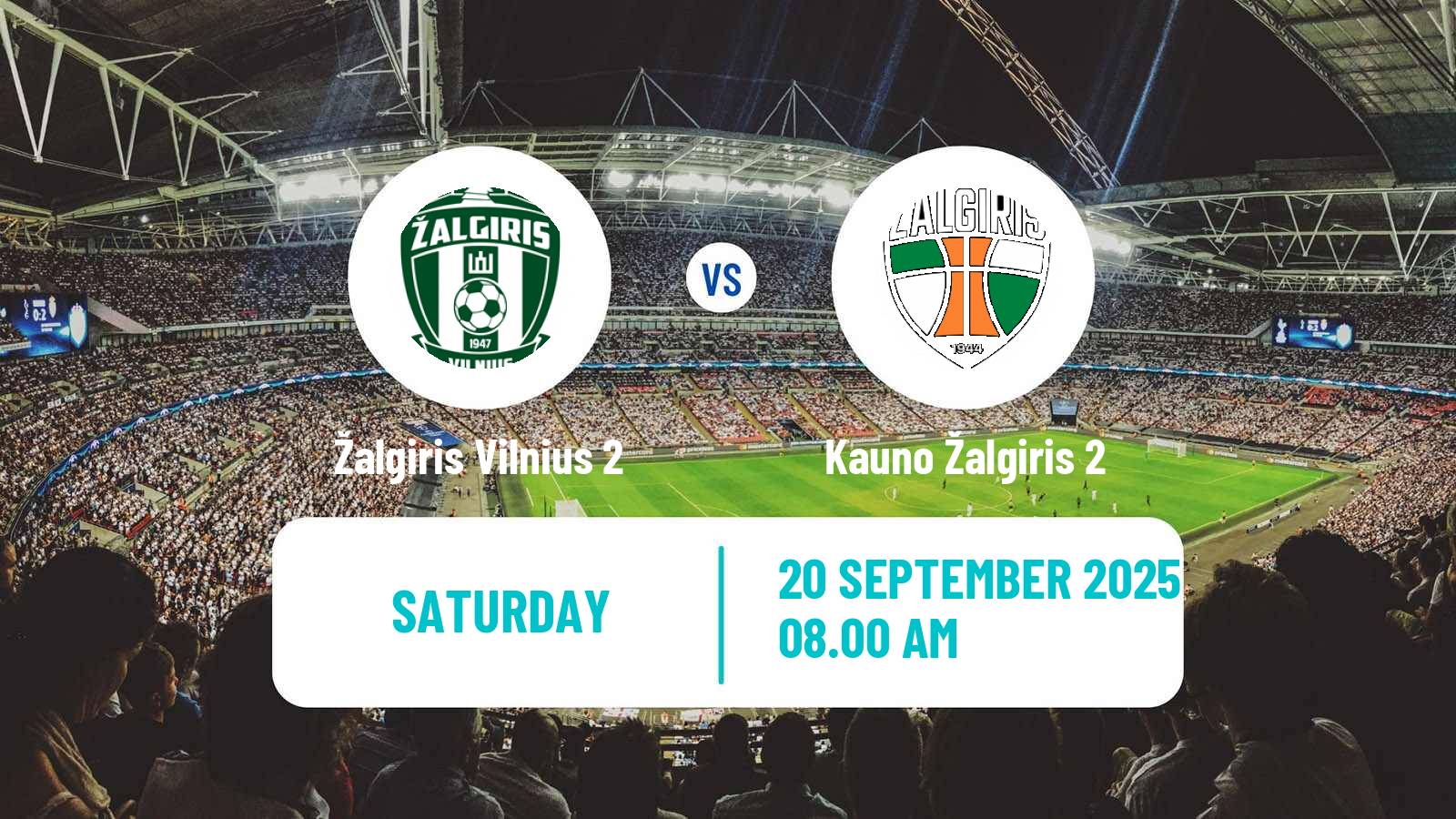 Soccer Lithuanian Division 2 Žalgiris Vilnius 2 - Kauno Žalgiris 2
