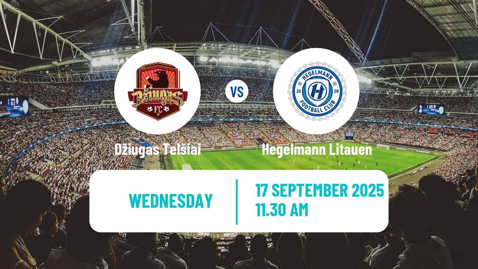 Soccer Lithuanian Cup Džiugas Telšiai - Hegelmann Litauen