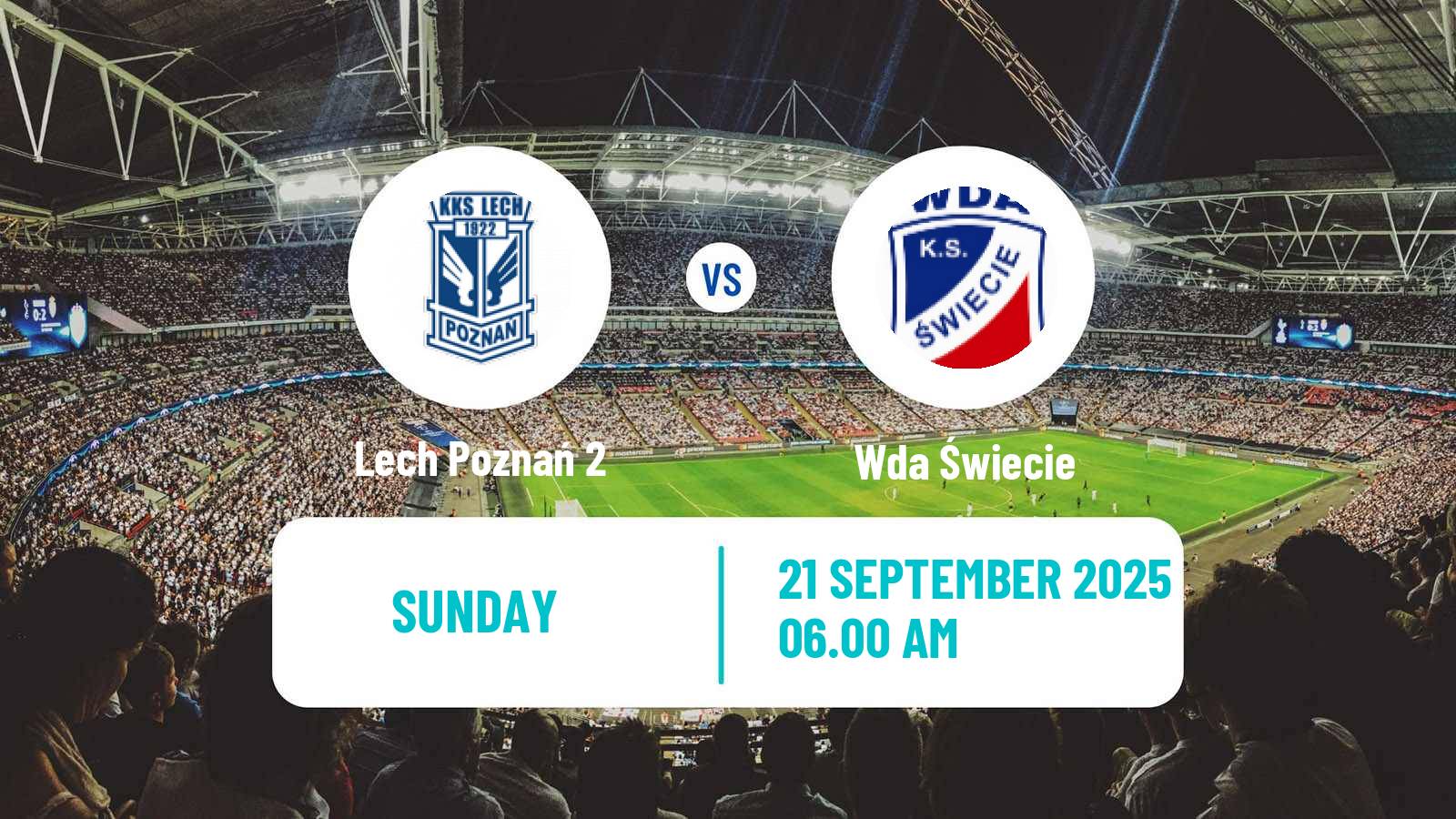 Soccer Polish Division 3 - Group II Lech Poznań 2 - Wda Świecie