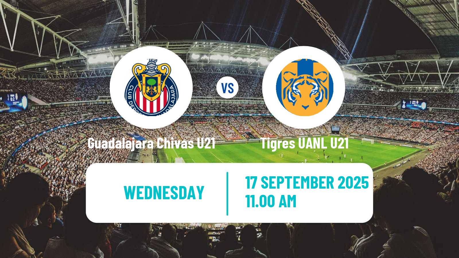 Soccer Mexican Liga MX U23 Guadalajara Chivas U21 - Tigres UANL U21