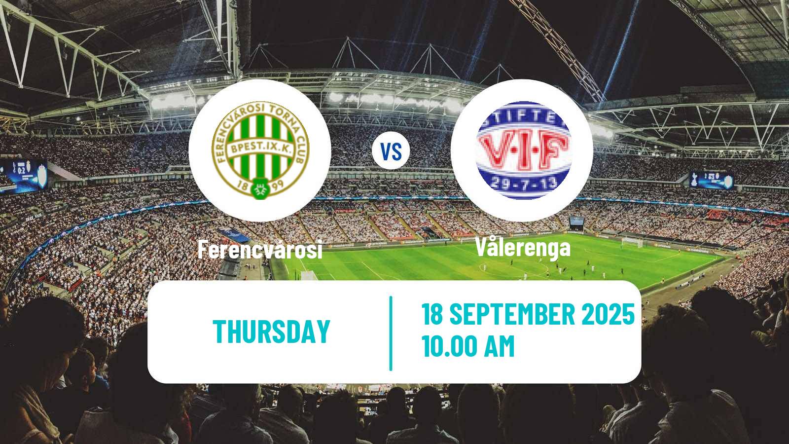Soccer UEFA Champions League Women Ferencvárosi - Vålerenga