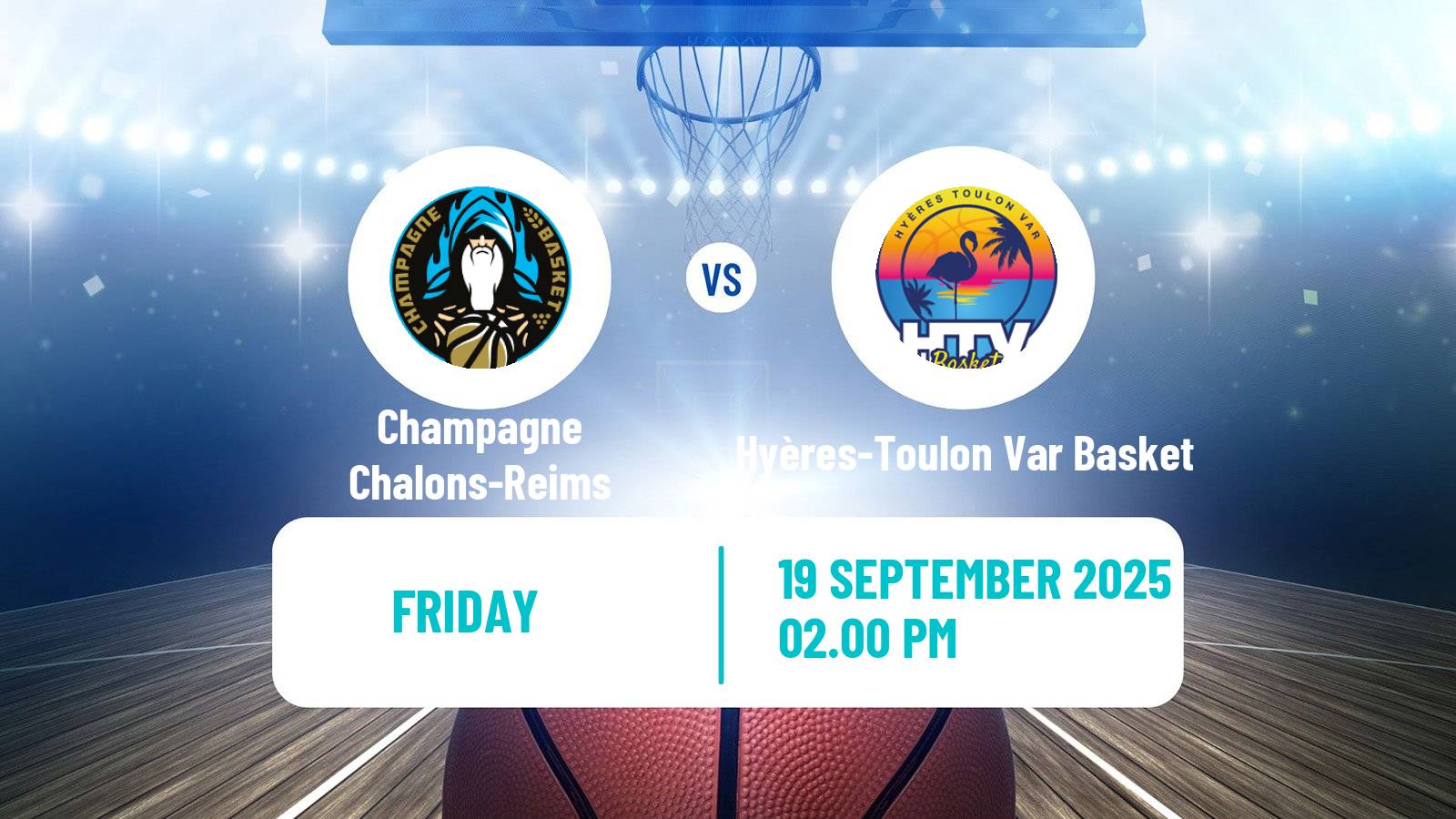 Basketball French LNB Pro B Champagne Chalons-Reims - Hyères-Toulon Var Basket