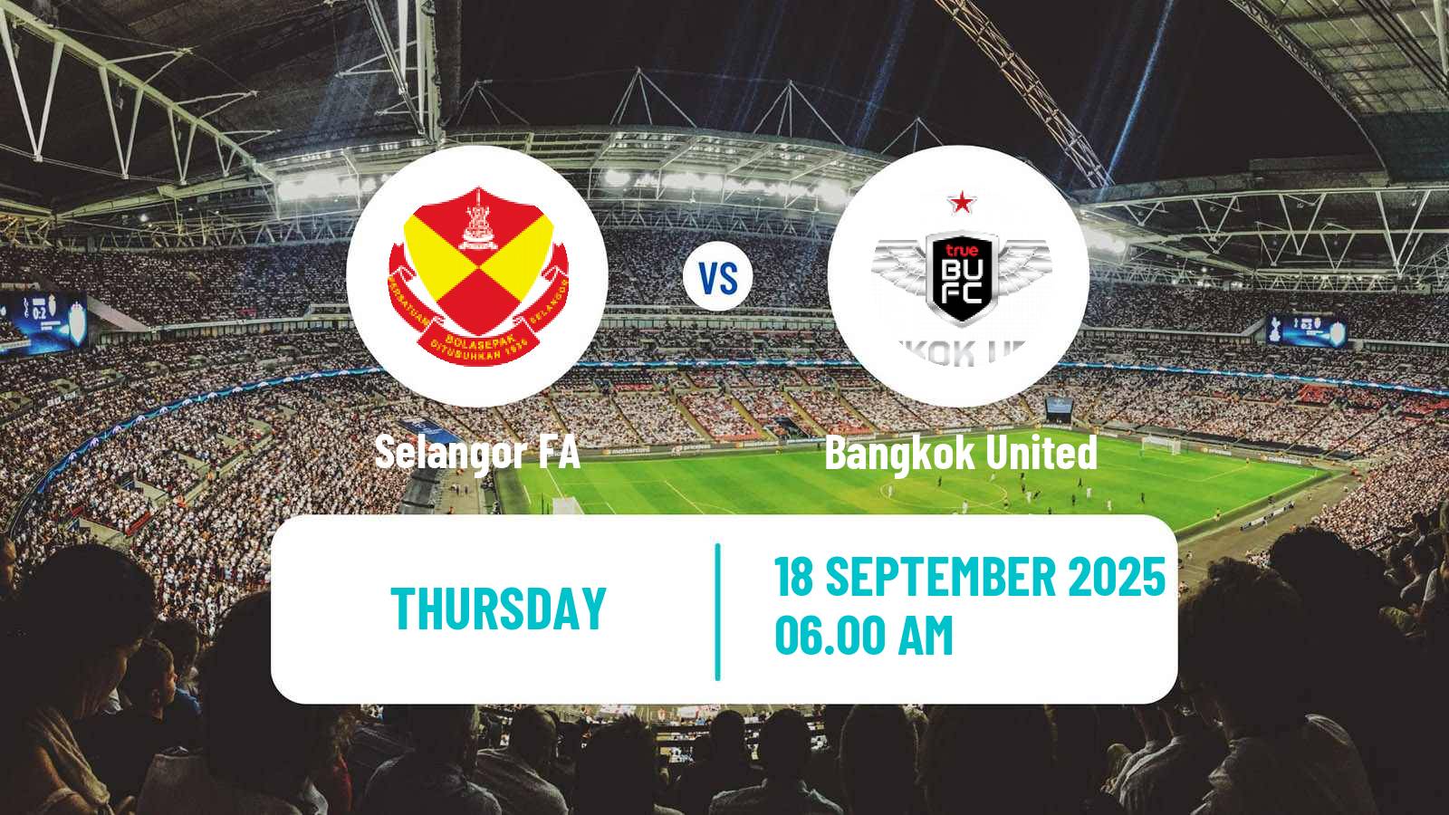 Soccer AFC Champions League 2 Selangor FA - Bangkok United