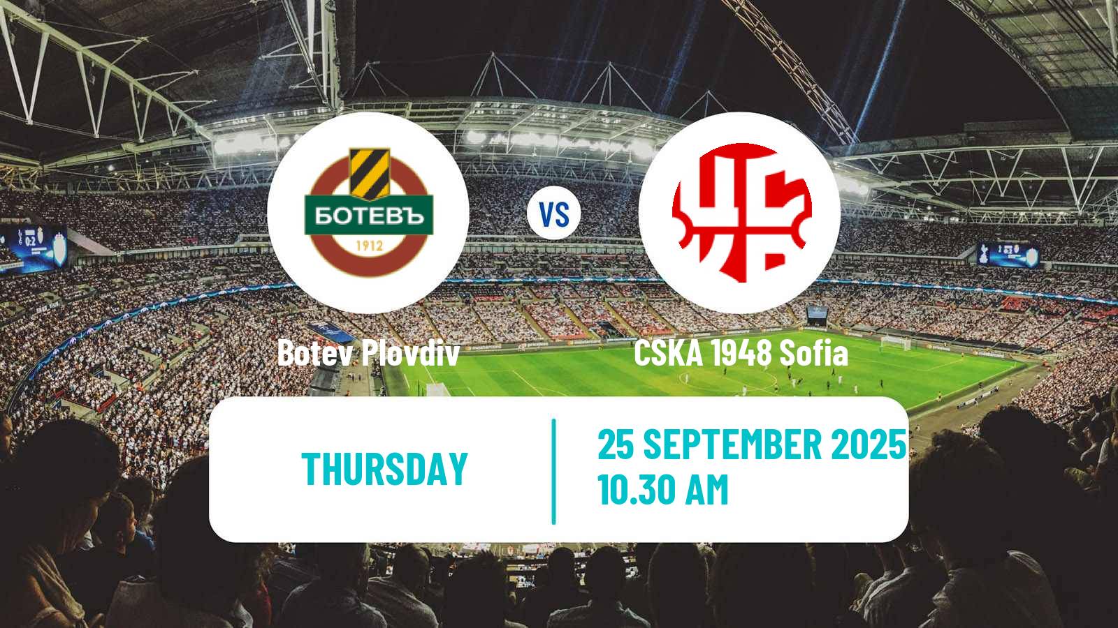 Soccer Bulgarian Parva Liga Botev Plovdiv - CSKA 1948 Sofia