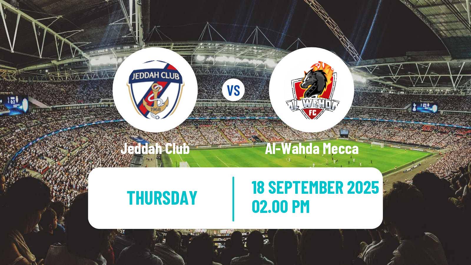 Soccer Saudi Division 1 Jeddah - Al-Wahda Mecca
