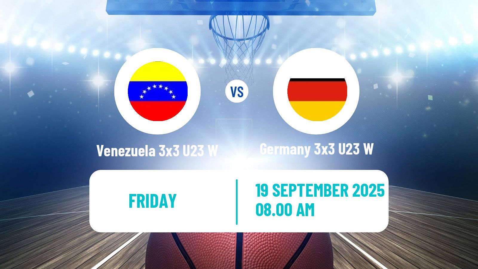 Basketball World Cup Basketball 3x3 U23 Women Venezuela 3x3 U23 W - Germany 3x3 U23 W