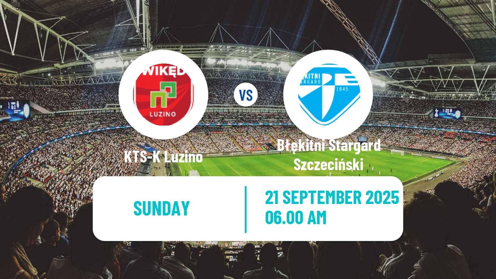 Soccer Polish Division 3 - Group II Luzino - Błękitni Stargard Szczeciński