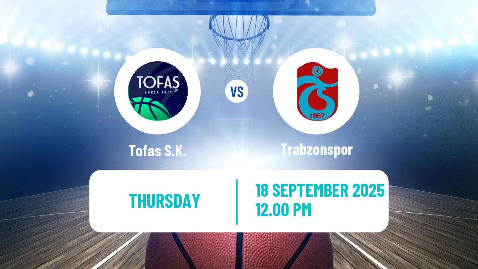 Basketball Club Friendly Basketball Tofaş - Trabzonspor
