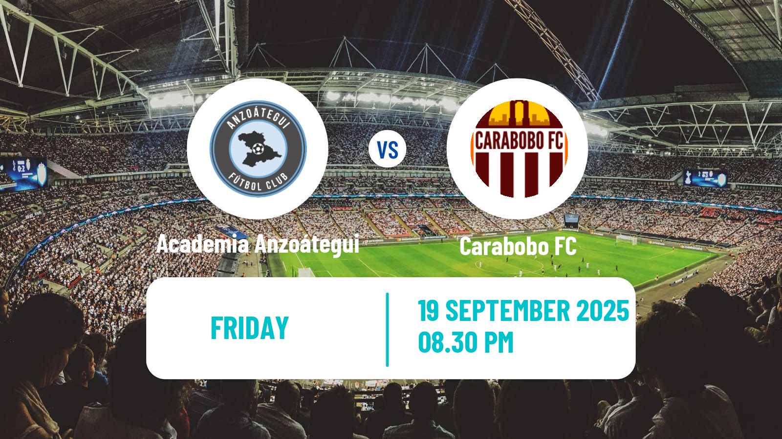 Soccer Venezuelan Primera Division Academia Anzoátegui - Carabobo