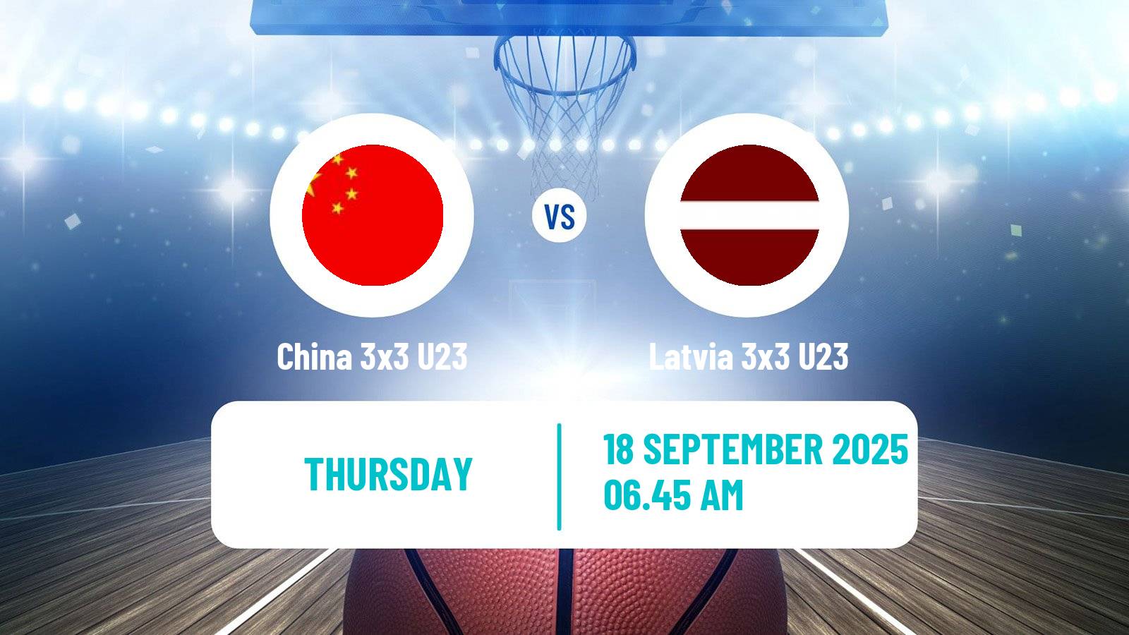 Basketball World Cup Basketball 3x3 U23 China 3x3 U23 - Latvia 3x3 U23