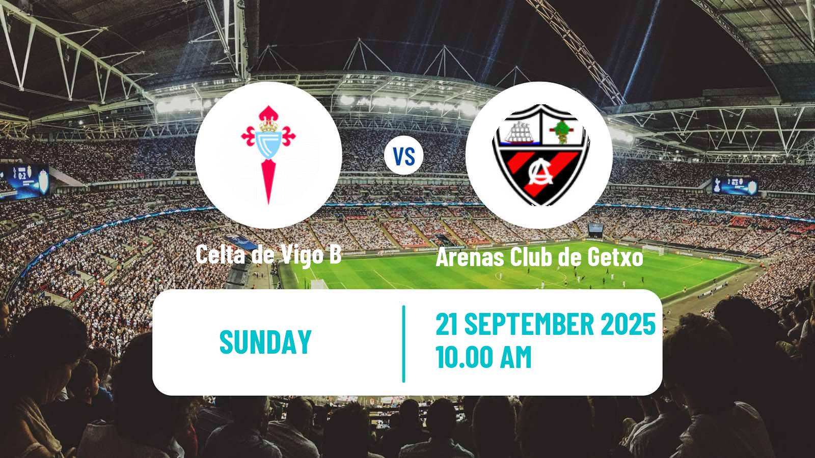 Soccer Spanish Primera RFEF Group 1 Celta de Vigo B - Arenas Club de Getxo