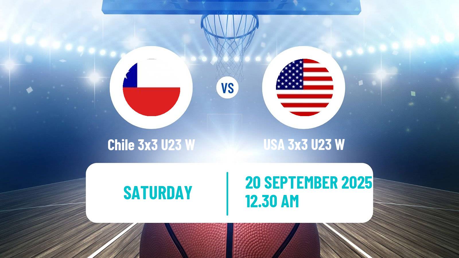 Basketball World Cup Basketball 3x3 U23 Women Chile 3x3 U23 W - USA 3x3 U23 W