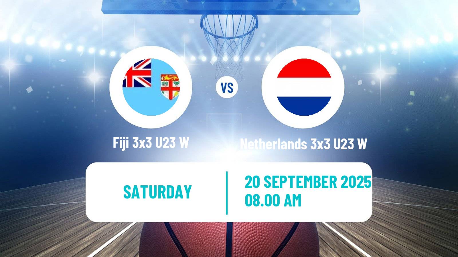 Basketball World Cup Basketball 3x3 U23 Women Fiji 3x3 U23 W - Netherlands 3x3 U23 W