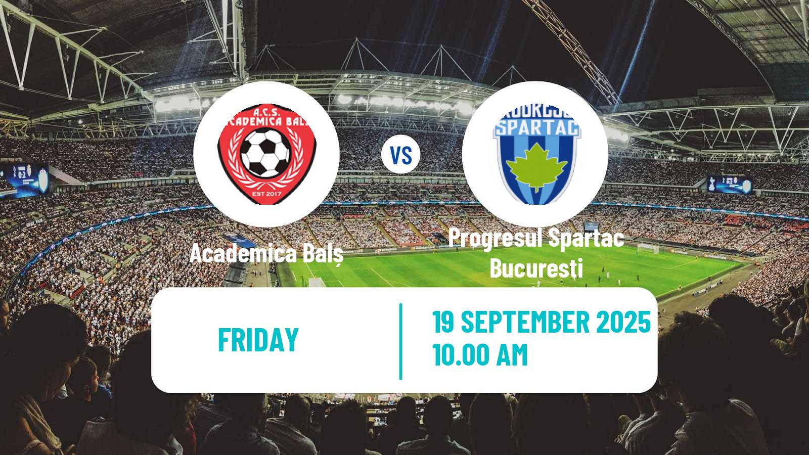 Soccer Romanian Liga 3 - Seria 5 Academica Balș - Progresul Spartac Bucuresti