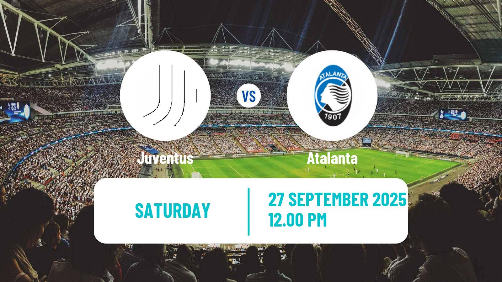 Soccer Italian Serie A Juventus - Atalanta
