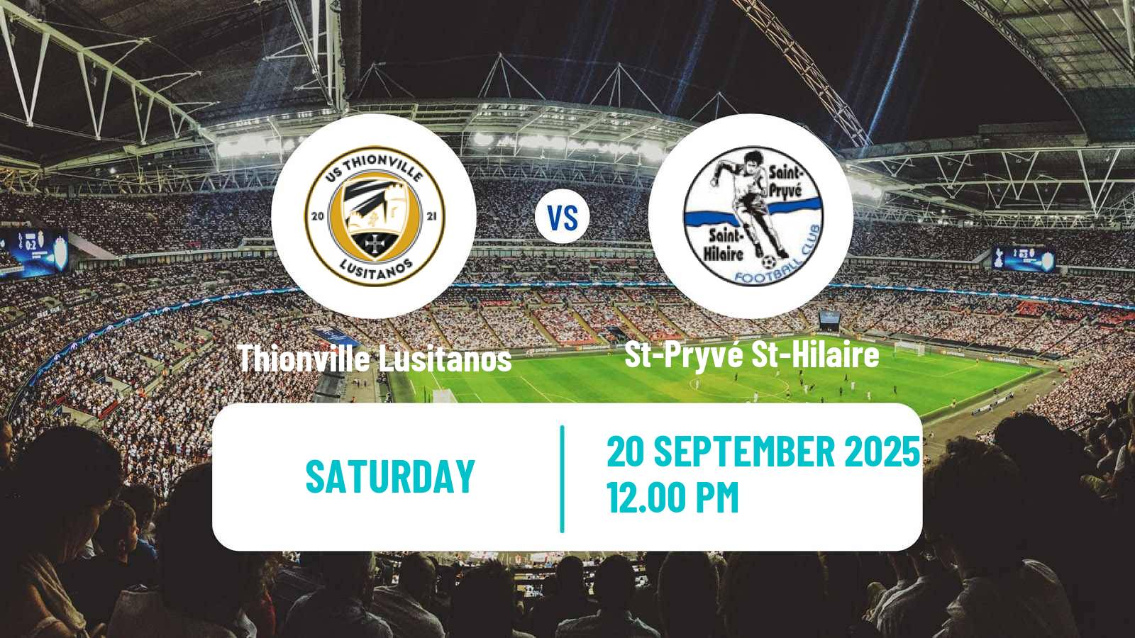Soccer French National 2 - Group B Thionville Lusitanos - St-Pryvé St-Hilaire