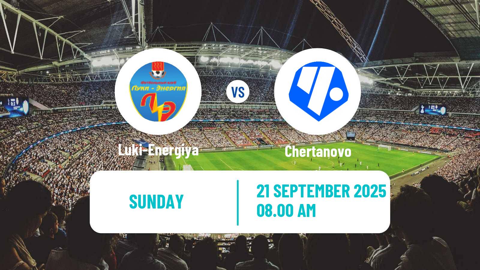 Soccer FNL 2 Division B Group 2 Luki-Energiya - Chertanovo