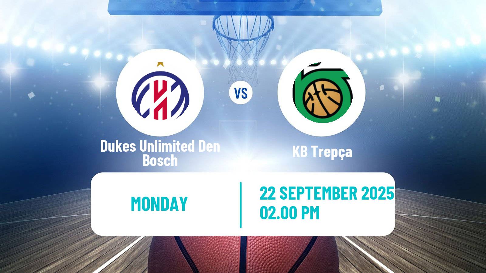 Basketball Champions League Basketball Dukes Unlimited Den Bosch - Trepça