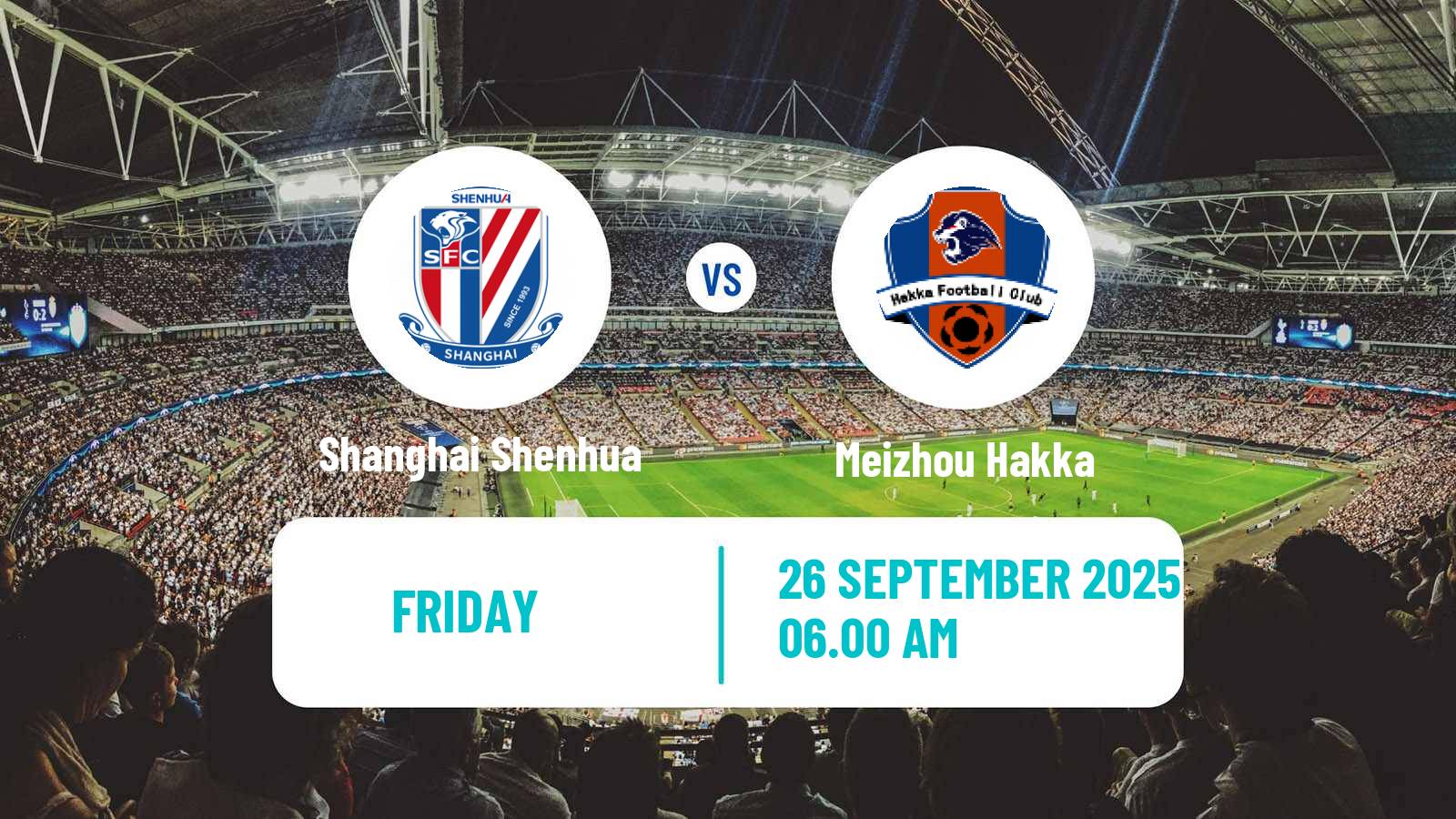 Soccer Chinese Super League Shanghai Shenhua - Meizhou Hakka