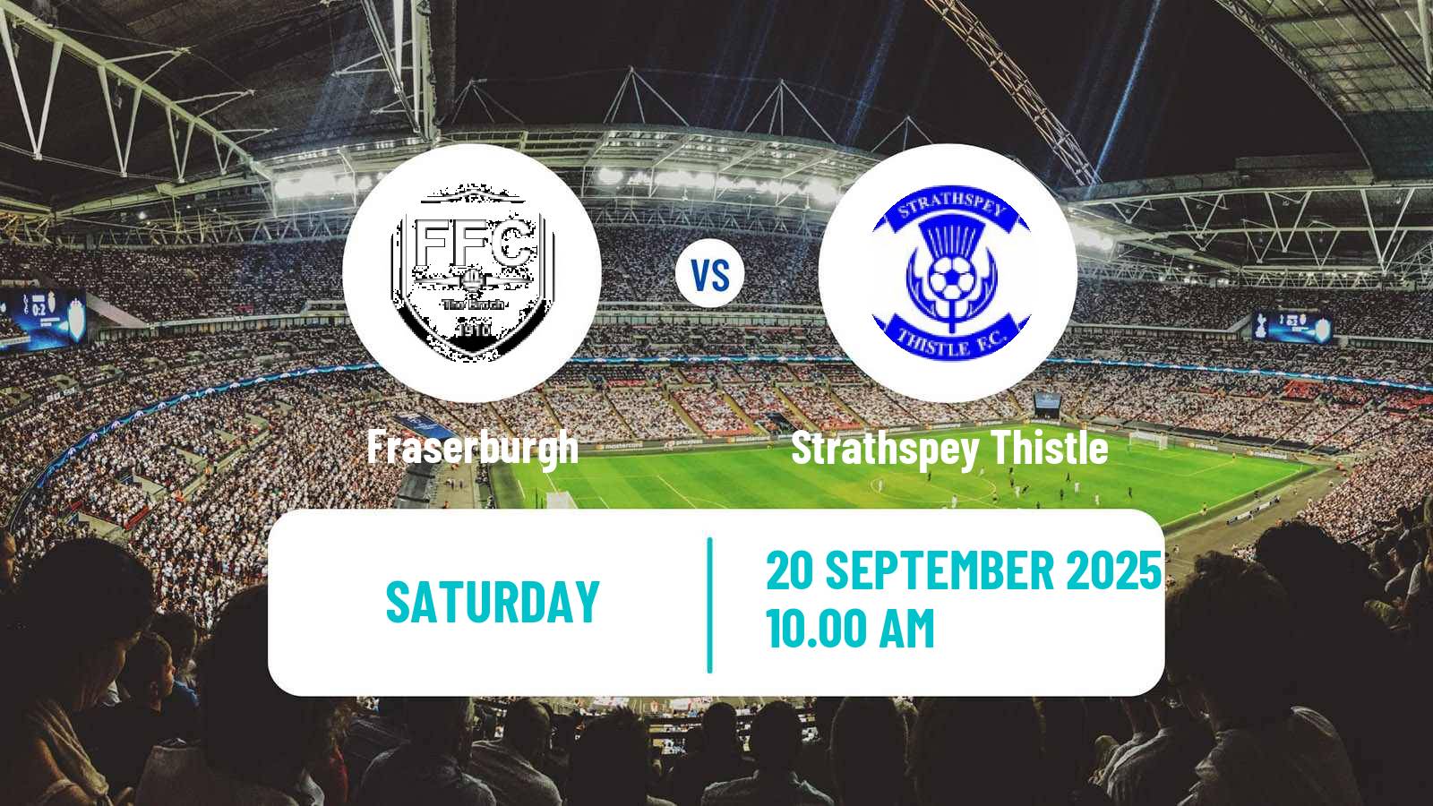 Soccer Scottish Highland League Fraserburgh - Strathspey Thistle