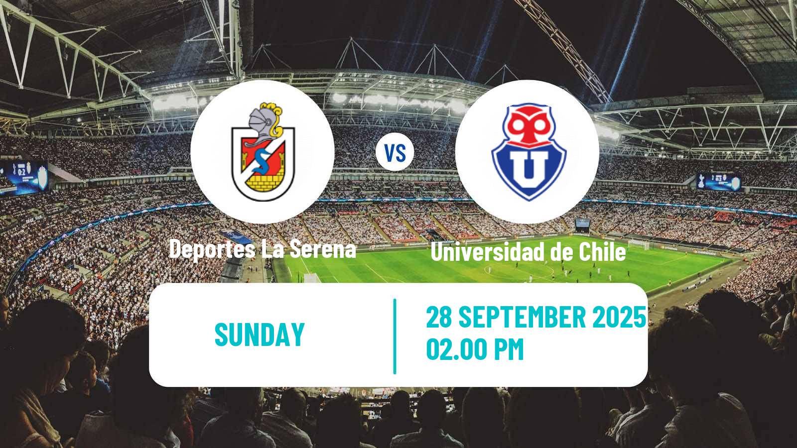 Soccer Chilean Primera Division Deportes La Serena - Universidad de Chile