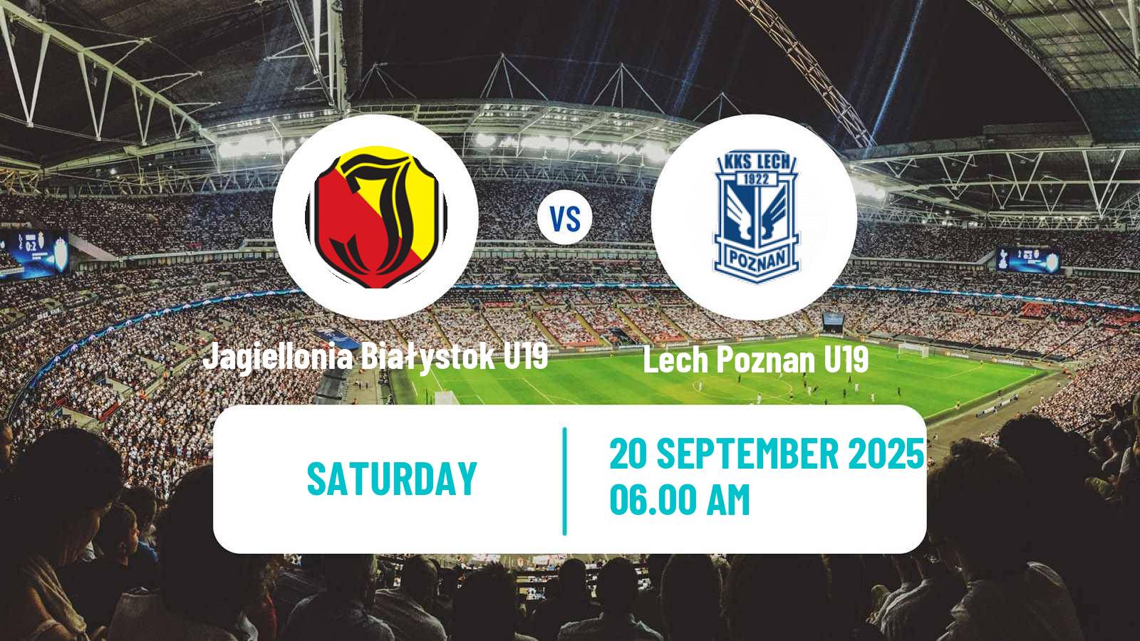 Soccer Polish Central Youth League Jagiellonia Białystok U19 - Lech Poznan U19
