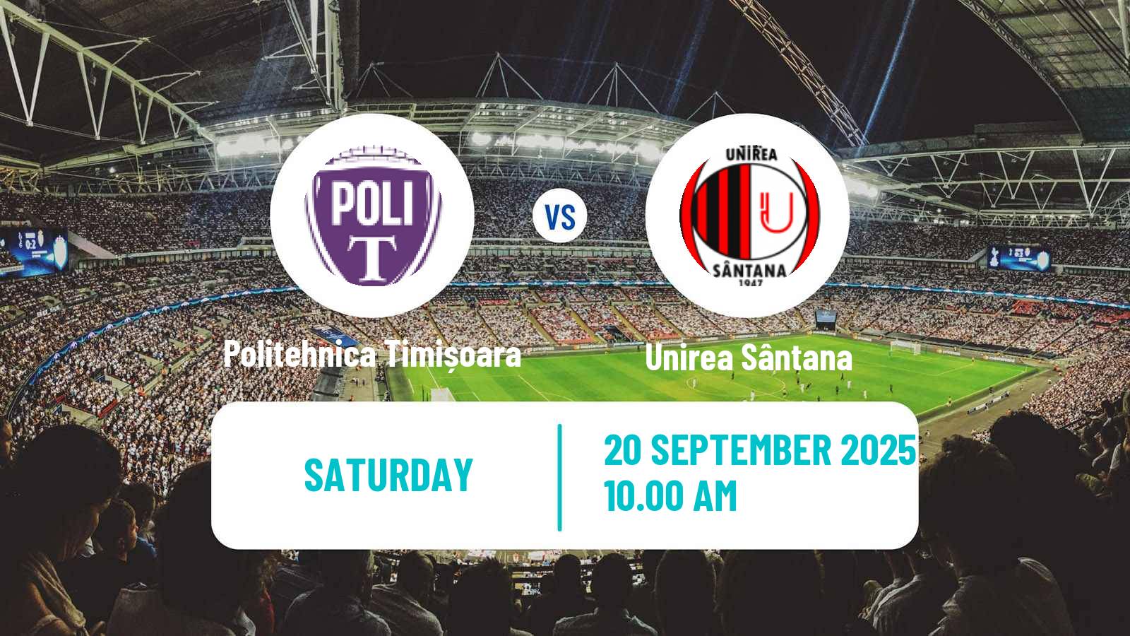 Soccer Romanian Liga 3 - Seria 7 Politehnica Timișoara - Unirea Sântana