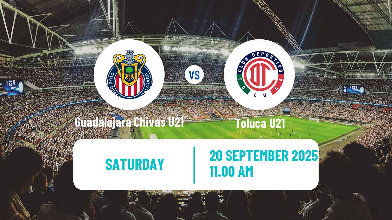 Soccer Mexican Liga MX U23 Guadalajara Chivas U21 - Toluca U21