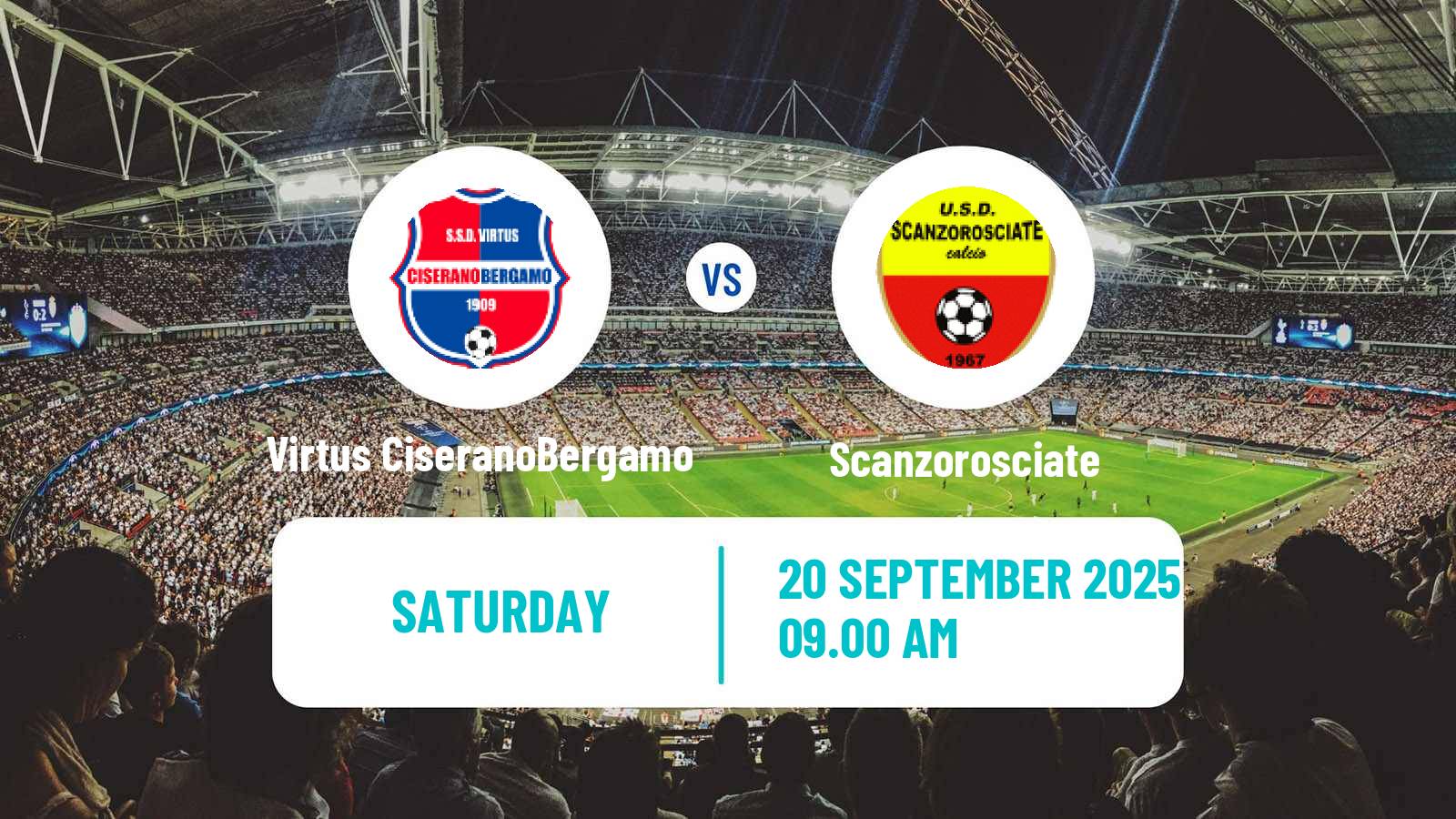 Soccer Italian Serie D - Group B Virtus CiseranoBergamo - Scanzorosciate