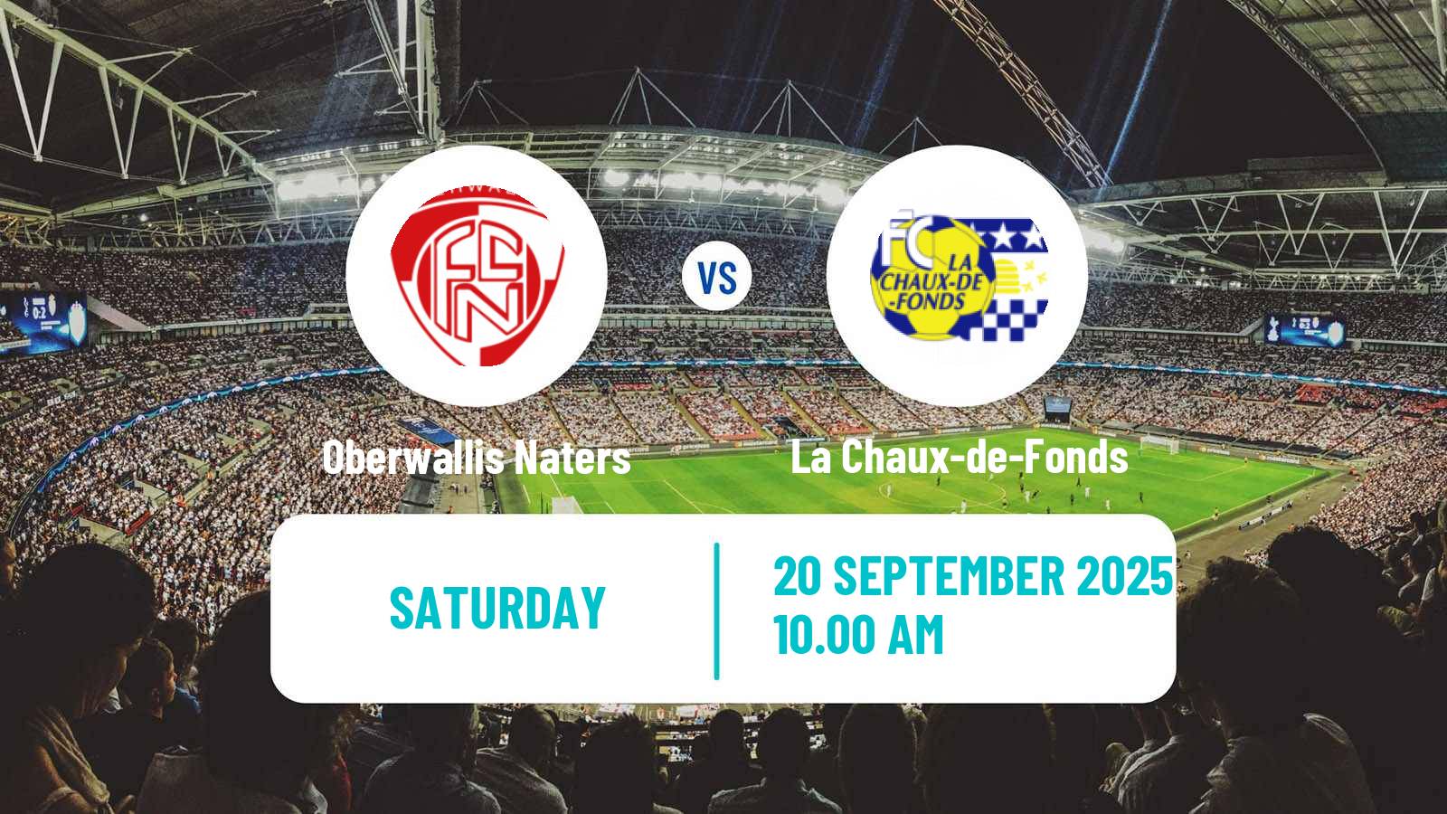 Soccer Swiss 1 Liga Classic Group 1 Oberwallis Naters - La Chaux-de-Fonds
