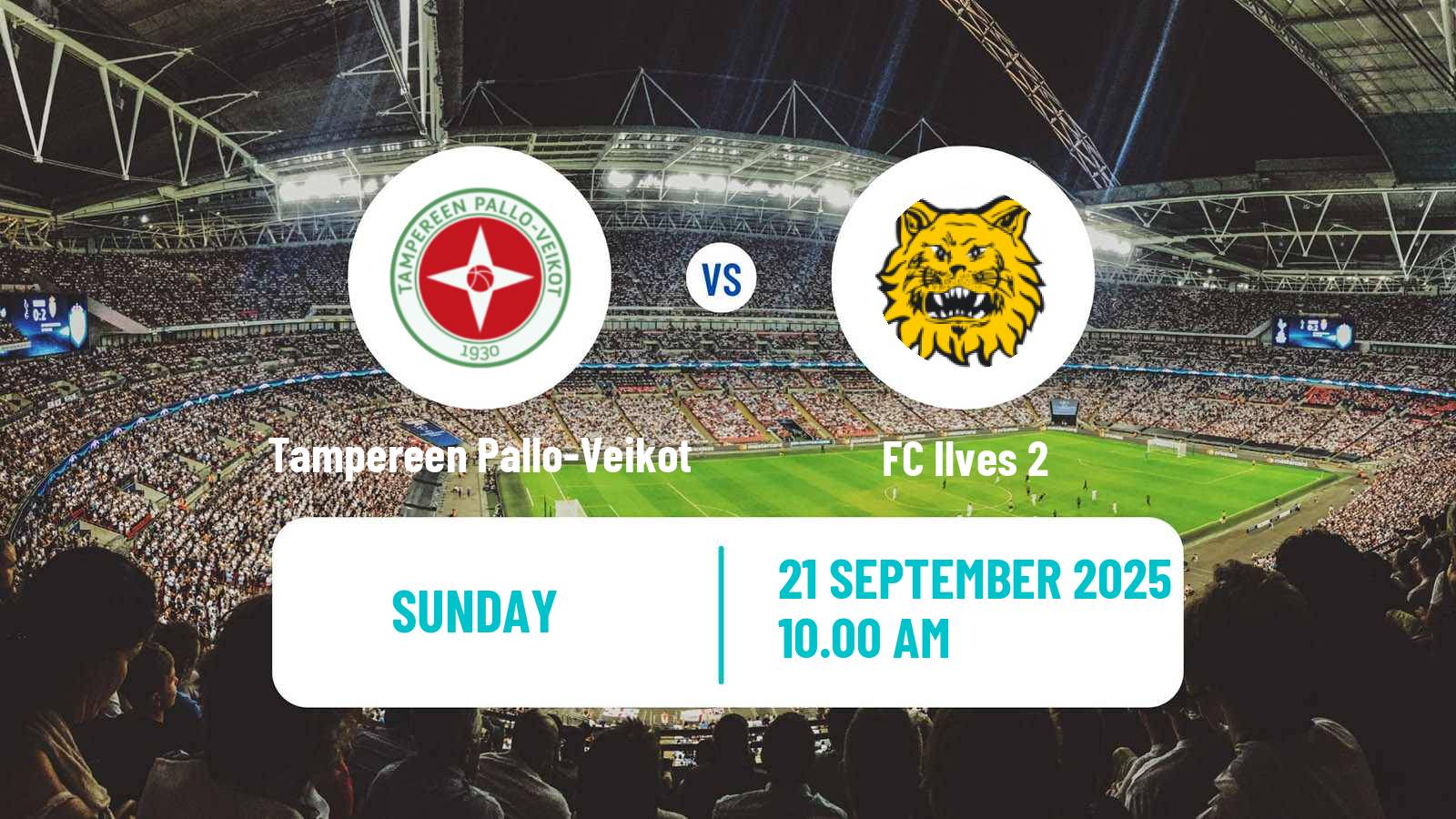Soccer Finnish Kakkonen Group B Tampereen Pallo-Veikot - Ilves 2