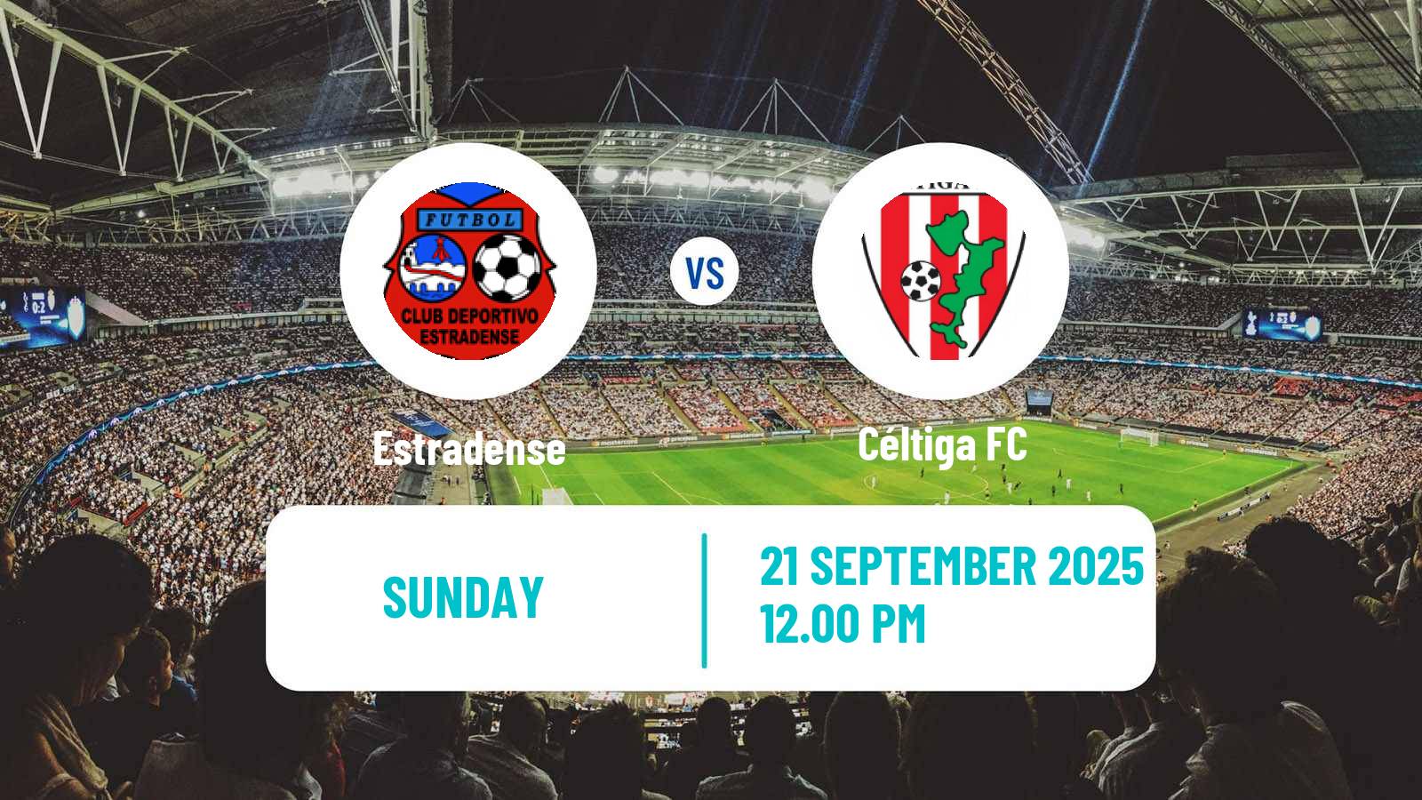 Soccer Spanish Tercera RFEF - Group 1 Estradense - Céltiga