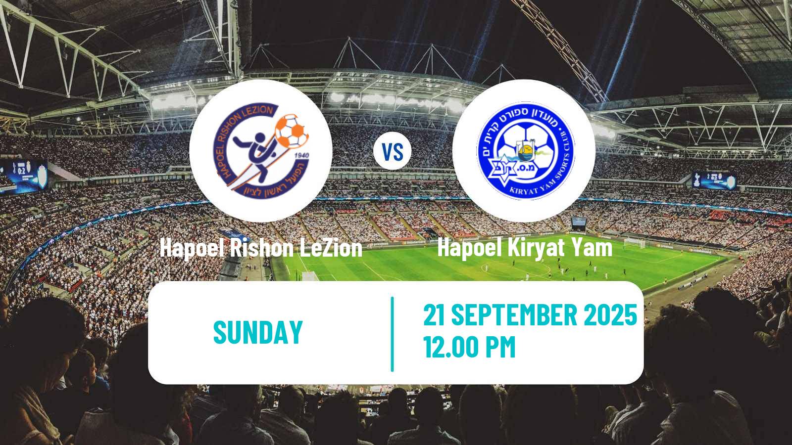 Soccer Israeli Liga Leumit Hapoel Rishon LeZion - Hapoel Kiryat Yam
