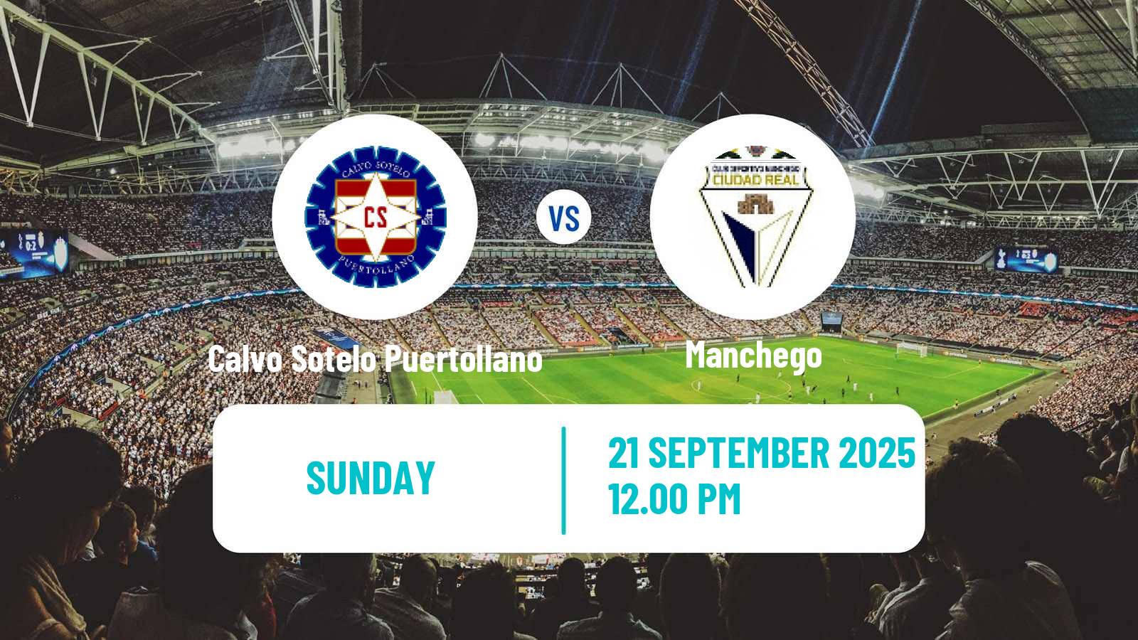 Soccer Spanish Tercera RFEF - Group 18 Calvo Sotelo Puertollano - Manchego