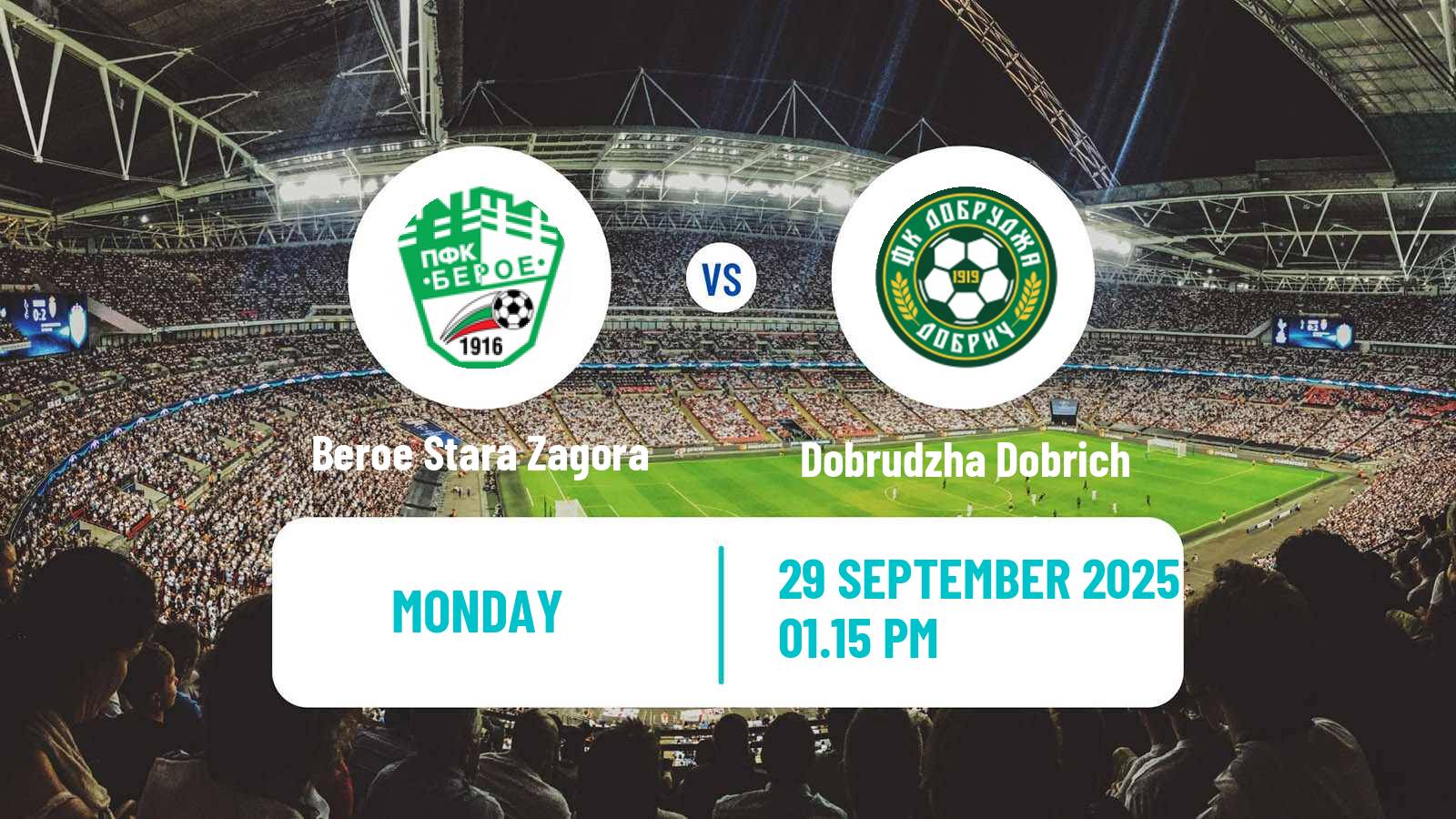 Soccer Bulgarian Parva Liga Beroe Stara Zagora - Dobrudzha Dobrich