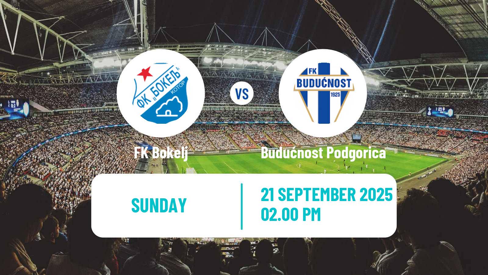 Soccer Montenegrin First League Bokelj - Budućnost Podgorica