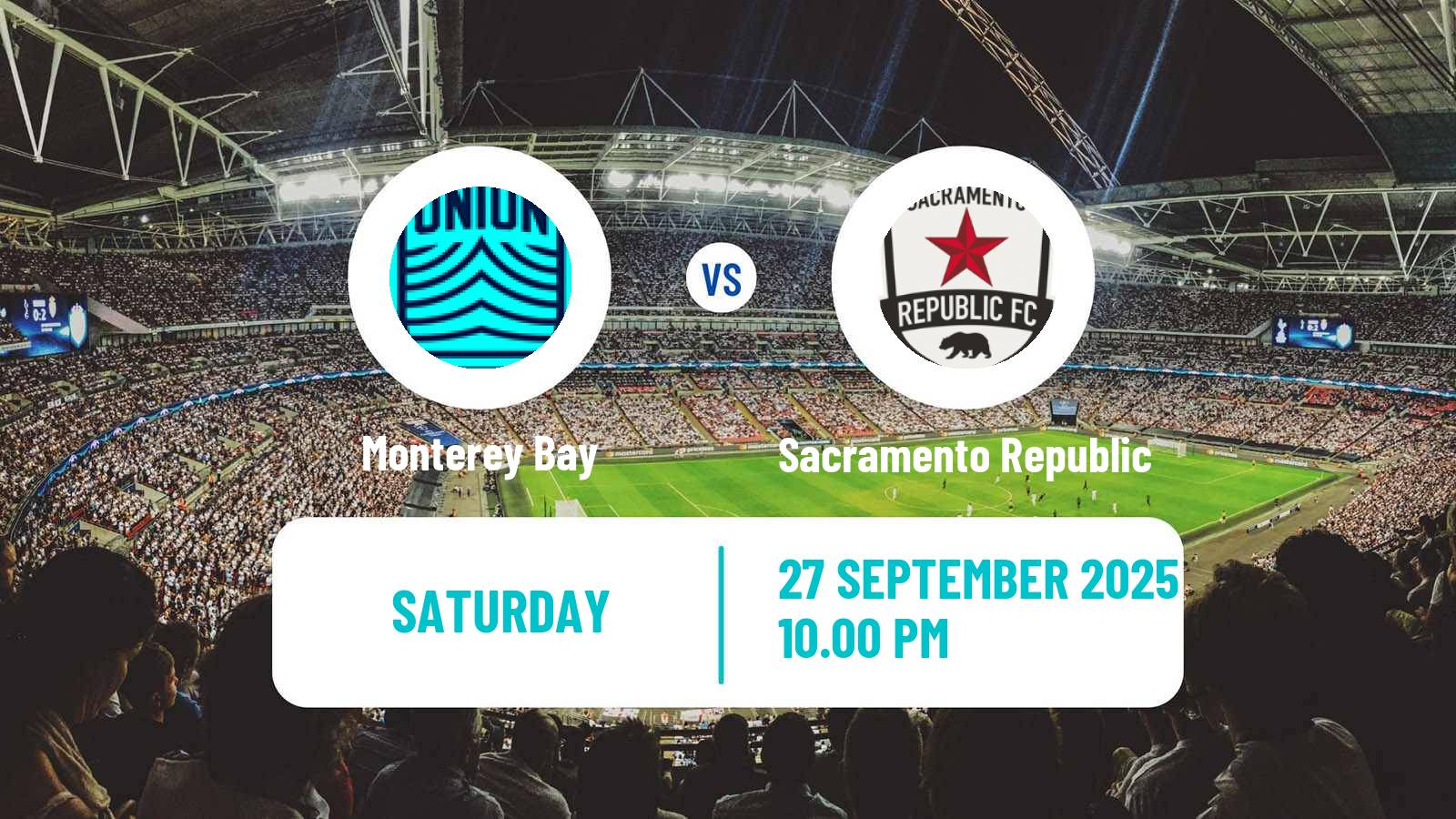 Soccer USL Championship Monterey Bay - Sacramento Republic